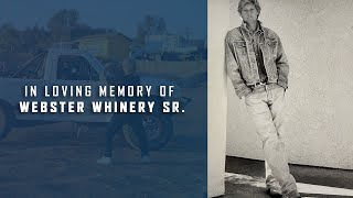 In Loving Memory of Webster Whinery Sr., a devoted father, husband, friend and professional stuntman