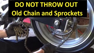 DO NOT THROW OUT your Old Chain and Sprockets