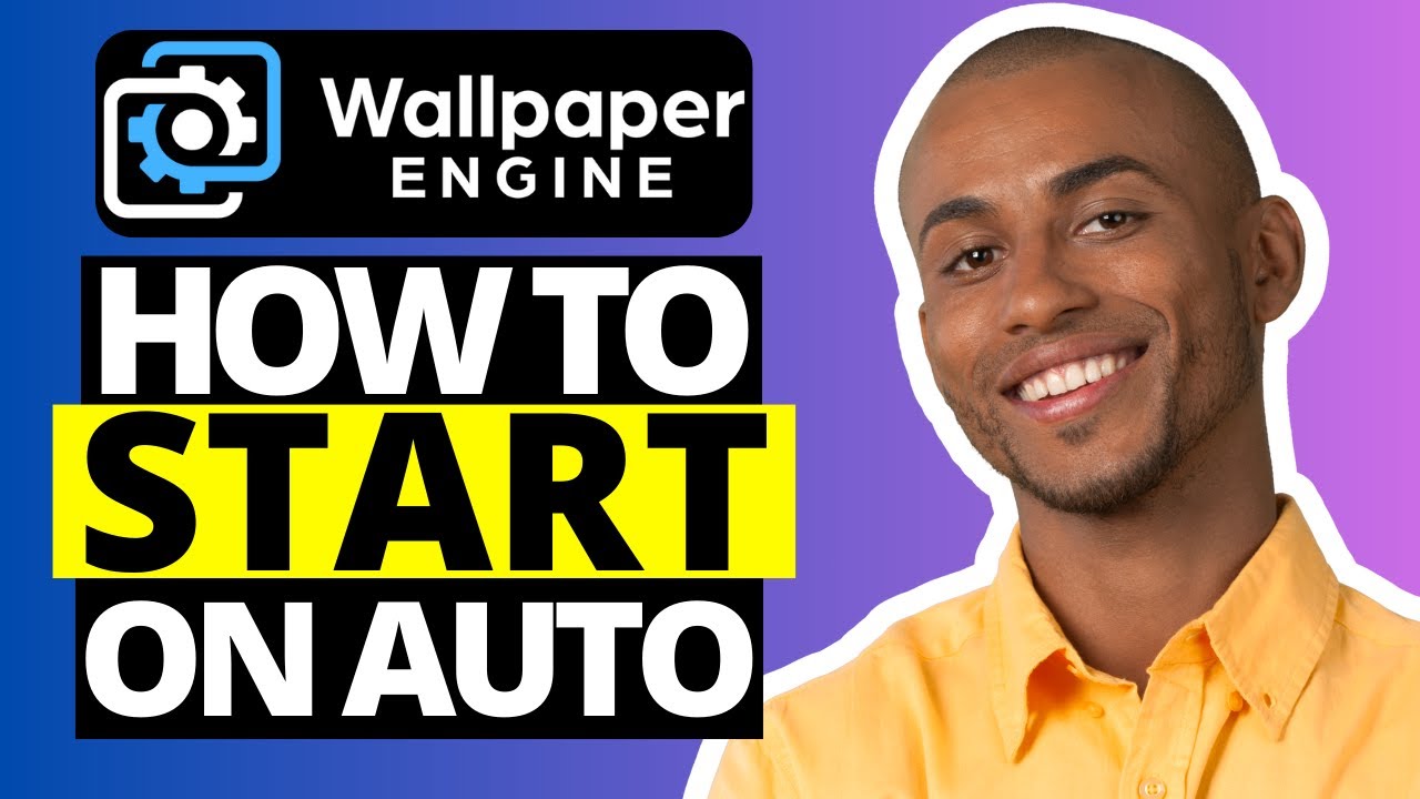 Auto Start Wallpaper Engine Simple Guide It S Easier Whattoknow Blog