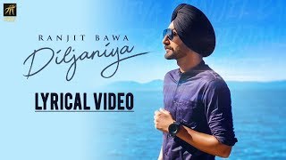 Diljaniya | Lyrical Video | Ranjit Bawa | Jay K | Latest Punjabi Song 2018 | Humble Music