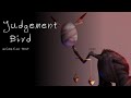 Judgement bird animation test - Lobotomy Corporation