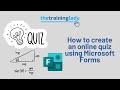 How to create an online quiz using Microsoft Forms