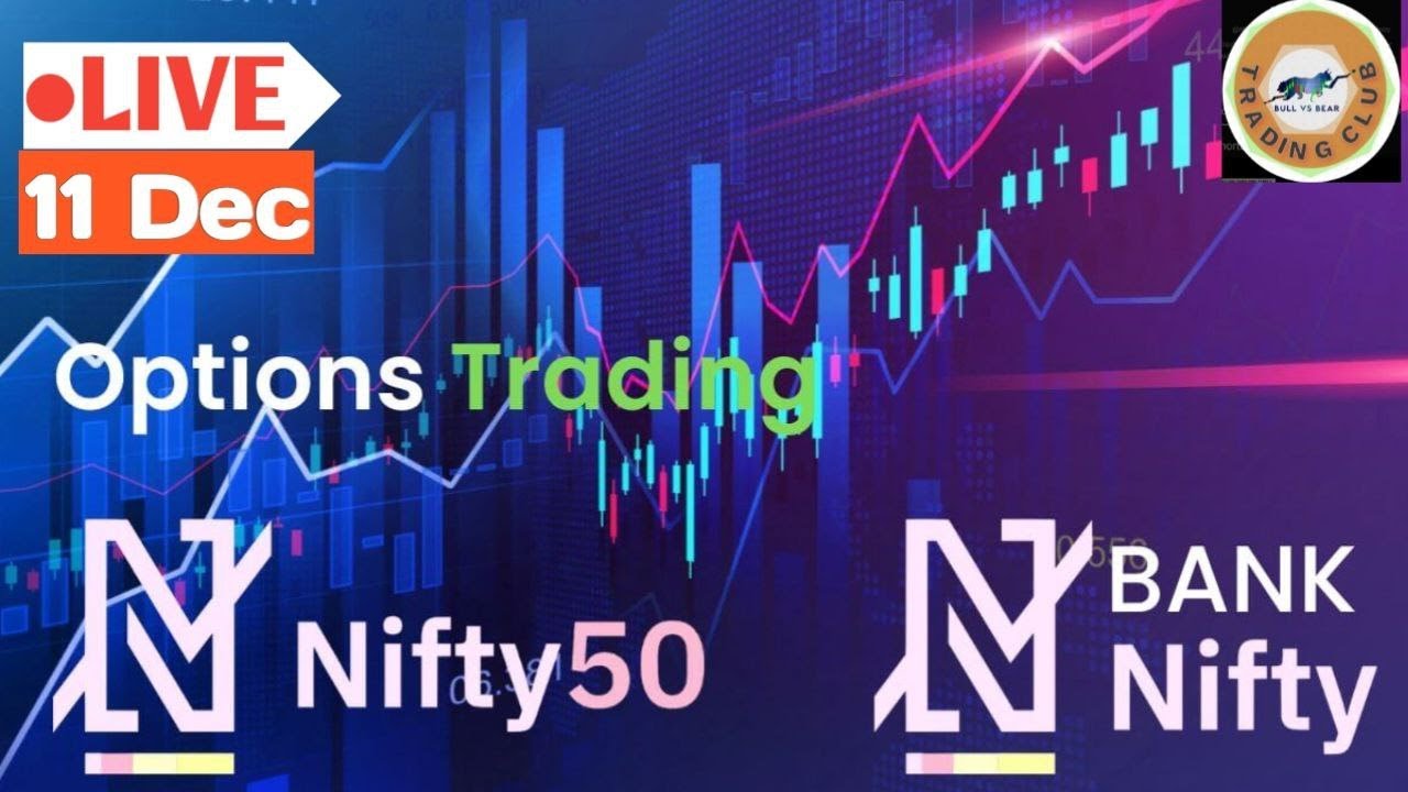 11 December Live Trading Live Intraday Trading Today Bank Nifty Option ...