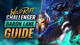 The ULTIMATE Challenger Baron Lane Guide - Wild Rift (LoL Mobile)