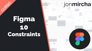 Curso Figma: 10. Constraints - #jonmircha