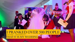 SHOCKING!!😲 I PRANKED OVER 500 PEOPLE. IS IT MY WEDDING🙆‍♂️??