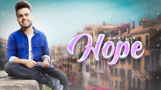 HOPE : Akhil | New Punjabi Songs 2022 , Latest Punjabi Songs