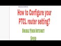 PTCL modem setting | Ptcl Router settings | How to Configure PTCL modem setting | PTCL reset setting