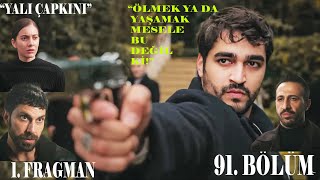 Yalı Çapkını 91. Bölüm 1. Fragman | \