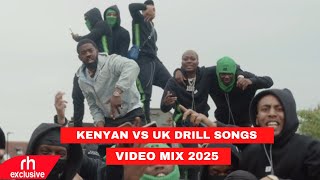 UK DRILL vs KENYAN DRILL SONGS VIDEO MIX 2025 BY DJ KIZZ 254 FT WAKADINALI,CENTRAL CEE, TION WAYNE