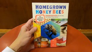 HOMEGROWN HONEY BEES AN ABSOLUTE BEGINNER'S GUIDE TO BEEKEEPING BOOK CLOSE UP AND INSIDE LOOK