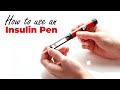 How to use an Insulin Pen?