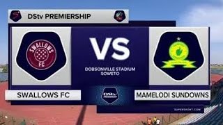 Moroka Swallows FC vs Mamelodi Sundowns live match streaming football