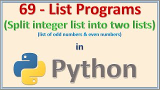 Split a list into two lists with odd and even values | Python program