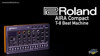 Roland AIRA Compact T-8 Beat Machine - AmericanMusical.com