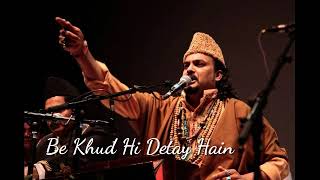Be Khud Hi Detay Hain || Qawali By Amjad Sabri