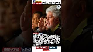 Pedro Almodóvar Comments Spark Global Democracy Debate | PakCan News