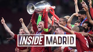 Inside Madrid: Tottenham 0-2 Liverpool | The Reds lift the European Cup