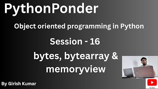 bytes, bytearray, memoryview in Python