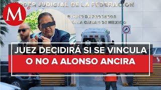 Inicia audiencia de vinculación a proceso de Alonso Ancira