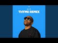 Thyme (Remix)