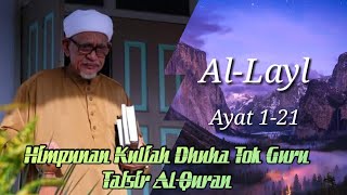 Tafsir Surah 92 : Al-Layl | Tuan Guru Haji Abdul Hadi Awang