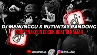 DJ MENUNGGU X RUNITAS RANDONG DROP ENAKEUN V8 COCOK BUAT DI KAMAR TERBARU 2024