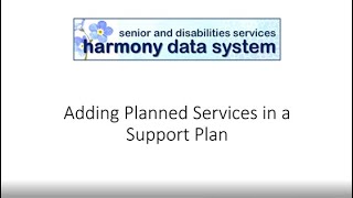 Adding Planned Services to a Support Plan in Harmony