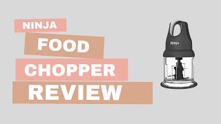 Ninja Food Chopper Review