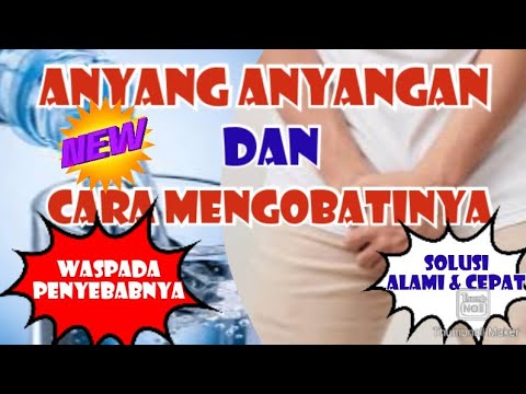 Kenali Penyebab Dan Cara Mengatasi Anyang Anyangan Atau Sakit Saat ...