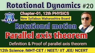 parallel axis theorem |Rotational Motion|Rotational Dynamics Lec-20|Class12 |NEET/IIT,JEE/MH-CET|