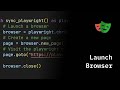 Playwright Python - Launch Browser