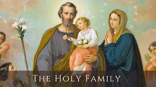 The Fascinating Truth behind the Holy Family Revealed