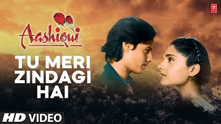 Tu Meri Zindagi Hai - Video Song | Aashiqui | Kumar Sanu, Anuradha Paudwal | Rahul Roy, Anu Agarwal
