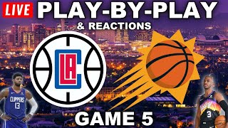 Los Angeles Clippers vs Phoenix Suns | Game 5 | Live Play-By-Play & Reactions