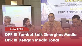 Setjen DPR RI DPR RI Sambut Baik Sinergitas Media DPR RI Dengan Media Lokal - TVR 120