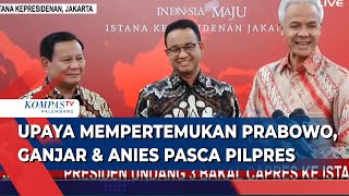 Upaya Rekonsiliasi Prabowo, Ganjar & Anies. Goda Masuk Koalisi? Ini Kata Pengamat