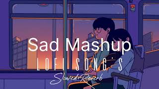 Sad Mashup//NON-STOP//Lofi Songs//Night Sleeping Songs//Slowed+Reverb