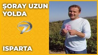 Isparta - Şoray Uzun Yolda