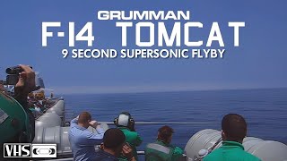 F-14 Tomcat - Supersonic Flyby (Tiger Cruise)