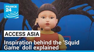 Inspiration behind the ‘Squid Game’ doll explained • FRANCE 24 English