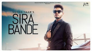 SIRA BANDE : Sucha Yaar (Official Video) Sharry Hassan | Punjabi Song 2021