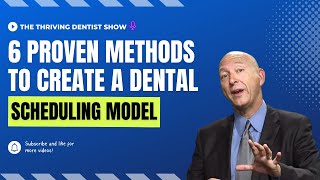 Six Tips To Create A Scheduling Model - Dental Practice Management
