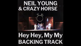 Neil Young & Crazy Horse - Hey Hey, My My (Into the Black) (Guitar Backing Track)