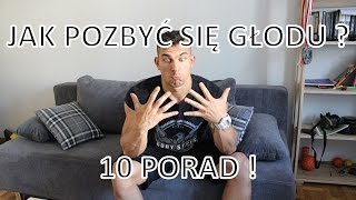 10 Porad Na Walkę Z Głodem