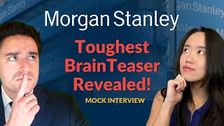 Morgan Stanley Mock Investment Banking Interview - 3 Questions with Sample Answers + 1 Brainteaser!