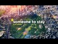 Someone To Stay (Alphasvara Lo-Fi Remix)