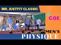 MR. JUSTFIT CLASSIC || MEN'S PHYSIQUE || CBE