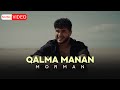 Morman -  Qalma Manan | OFFICIAL MUSIC VIDEO مورمن - گالما منن