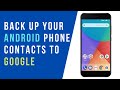 How to Back Up Your Android Phone Contacts to Google Contacts